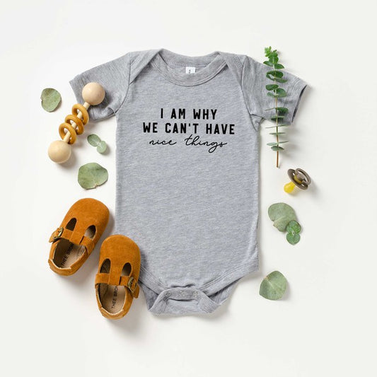 Can't Have Nice Things Cursive Baby Onesie