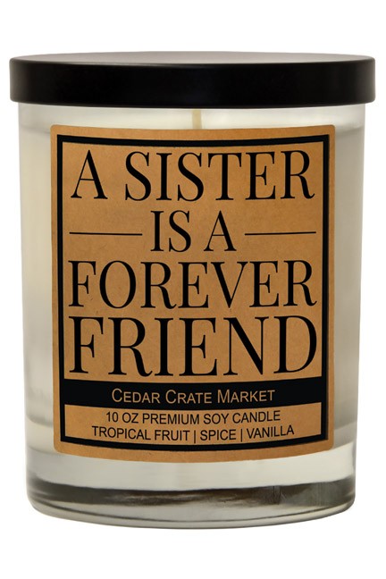 A Sister Is A Forever Friend Soy Candle